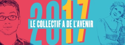 2017 – Le collectif a de l’avenir