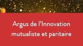 Trophée Argus de l’innovation mutualiste et paritaire