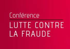 Conférence Lutte contre la fraude à l’assurance